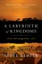 [A Labyrinth of Kingdoms 01] • A Labyrinth of Kingdoms